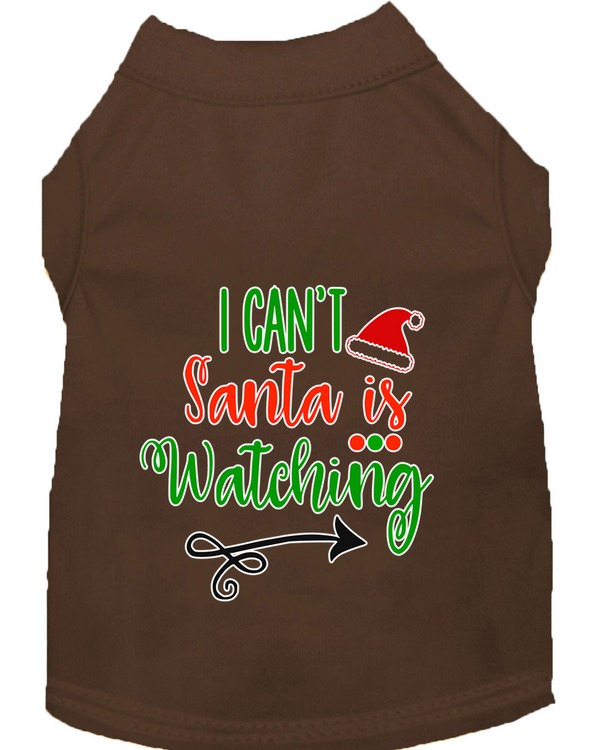 I Can't, Santa is Watching Screen Print Dog Shirt Brown Sm